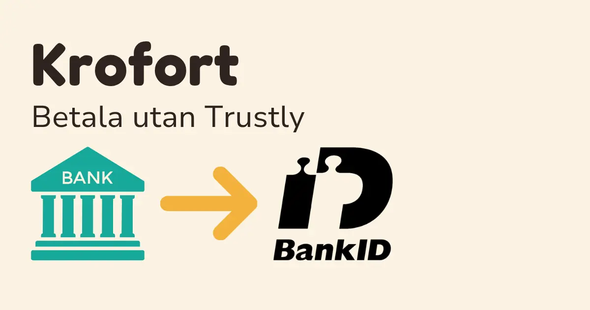 Krofort – betala på casino utan Trustly, verifierat med BankID